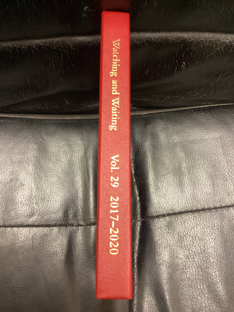 Watching and Waiting: Volume 29: 2017-2020 (Used Copy)