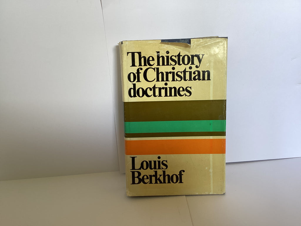 The History of Christian Doctrines (John Gowan Collection)