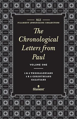 NLT Filament Journaling Collection The Chronological Letters of Paul Volume 1