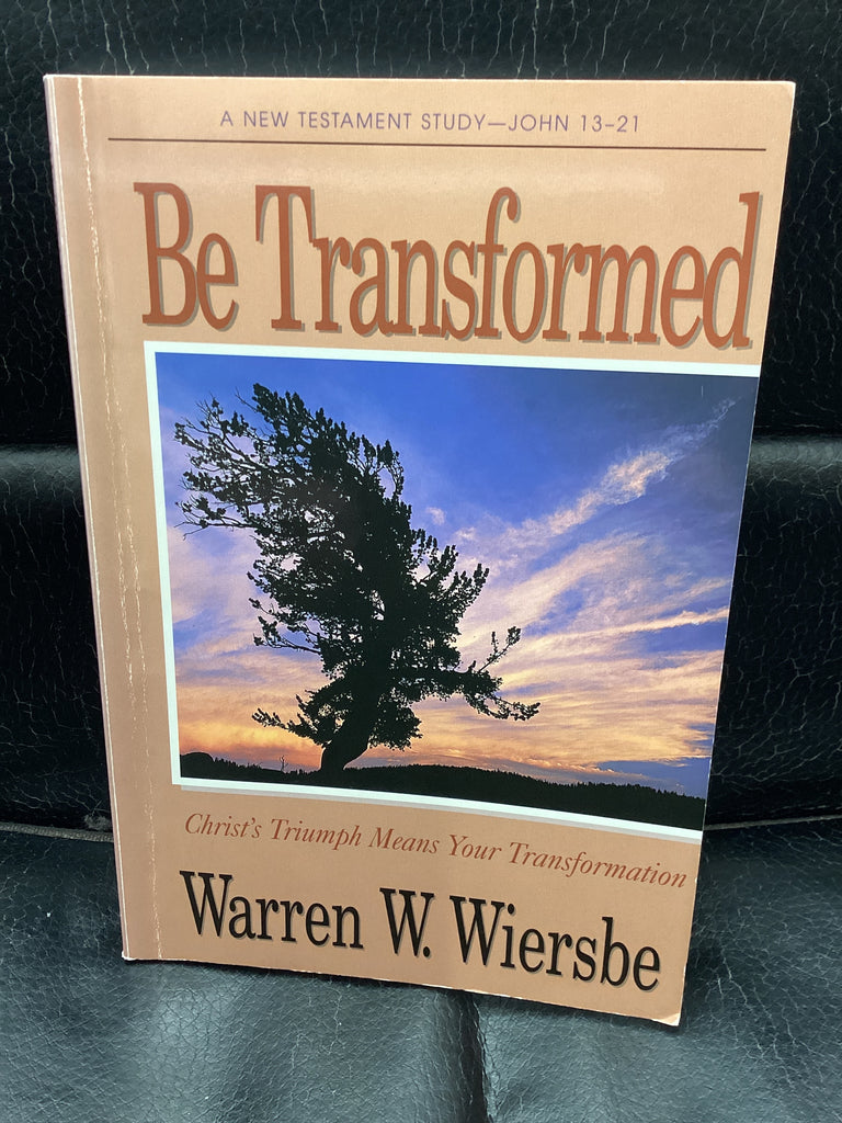 Be Transformed - Commentary on John 13-21 (Used Copy)