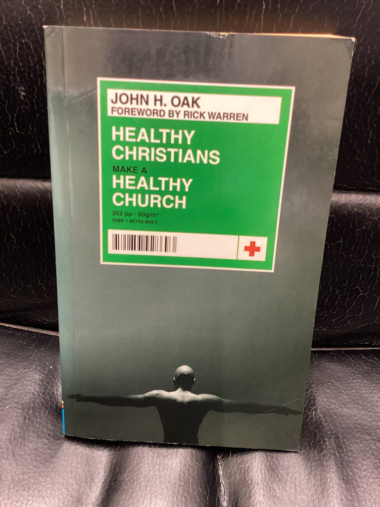 Healthy Christians Make a Healthy Church (Used Copy)
