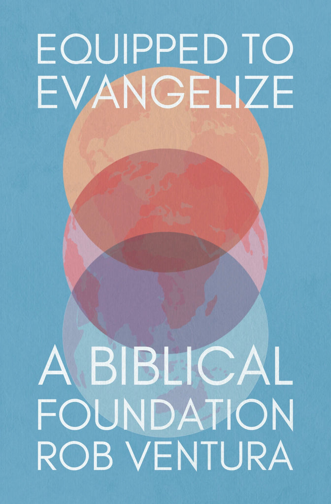 Equipped to Evangelize