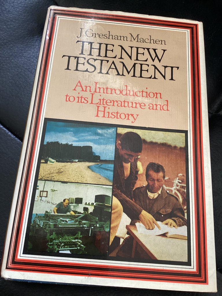 J Gresham Machen The New Testament (Used Copy)