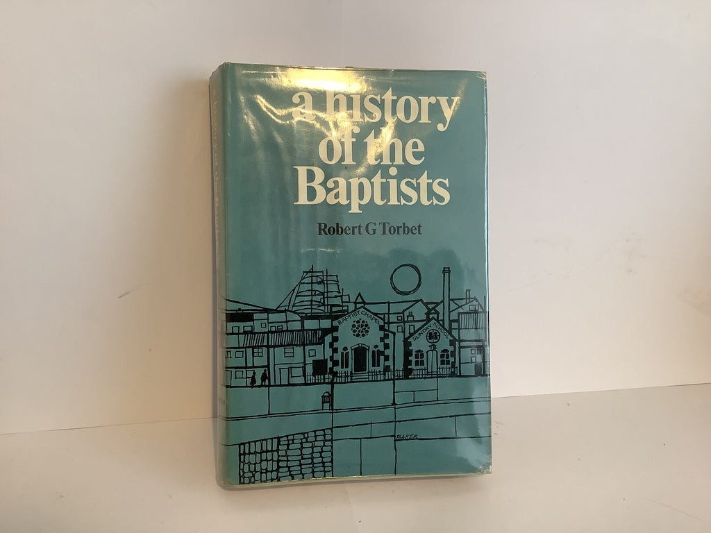 A History of the Baptists (John Gowan Collection)