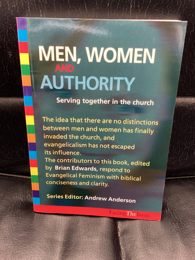 Men, Women and Authority - Serving together in the Church (Used Copy)