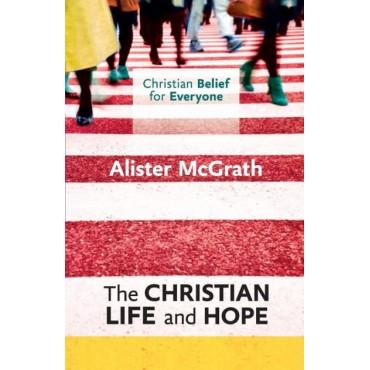 The Christian Life and Hope