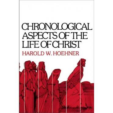 Chronological Aspects of the Life of Christ