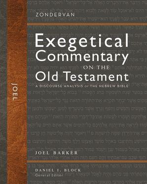 Exegetical Commentary on the Old Testament - Joel