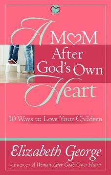 A Mom After God's Own Heart
