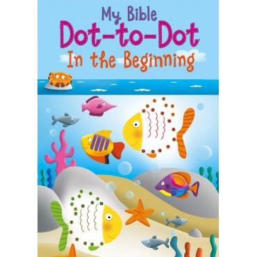 My Bible Dot-to-Dot In the Beginning