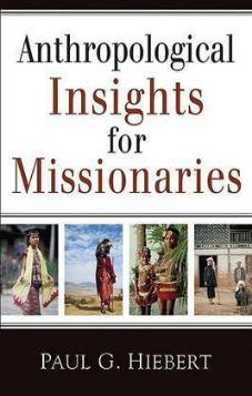 Anthropological Insights for Missionaries