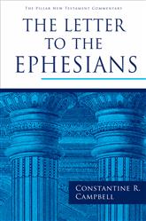 The Letter to the Ephesians (The Pillar New Testament Commentary (PNTC))