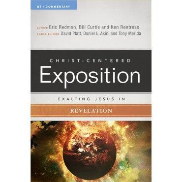 Exalting Jesus in Revelation (Christ-Centered Exposition Commentary)