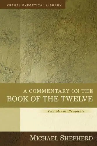 A COMMENTARY ON THE BOOK OF THE TWELVE