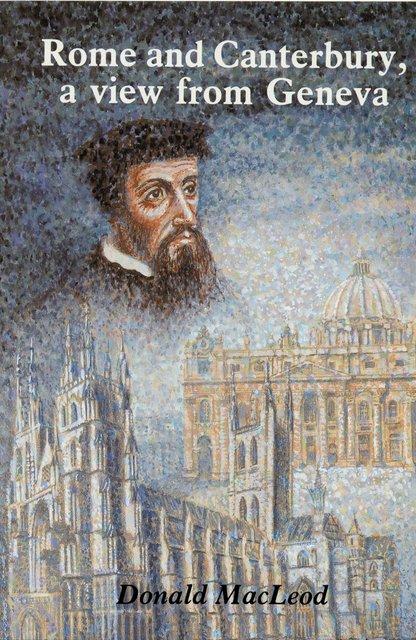 Rome and Canterbury, a view from Geneva