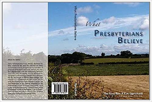 What Presbyterians Believe (Paperback)