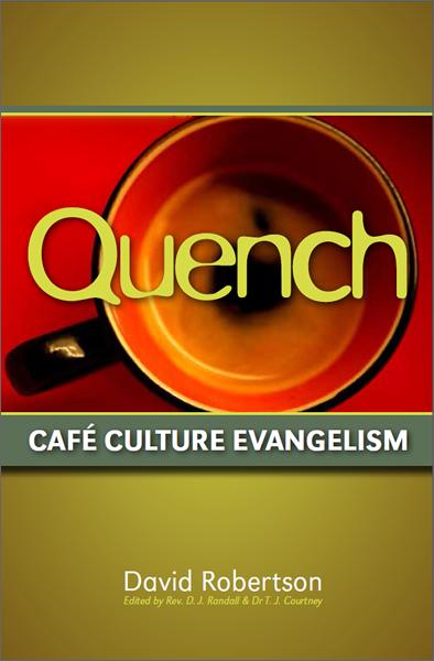 Quench - Cafe Culture Evangelism