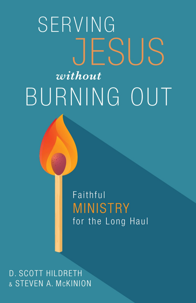 Serving Jesus without Burning Out