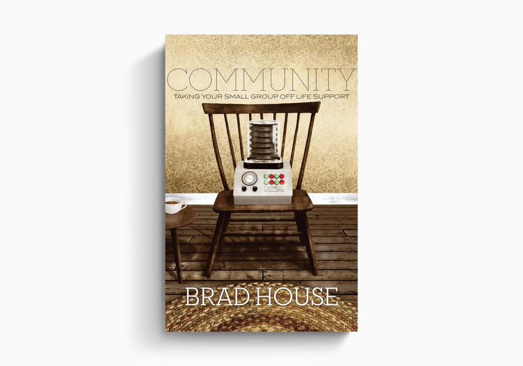 Community: Taking Your Small Group off Life Support