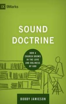 IX Marks: Sound Doctrine