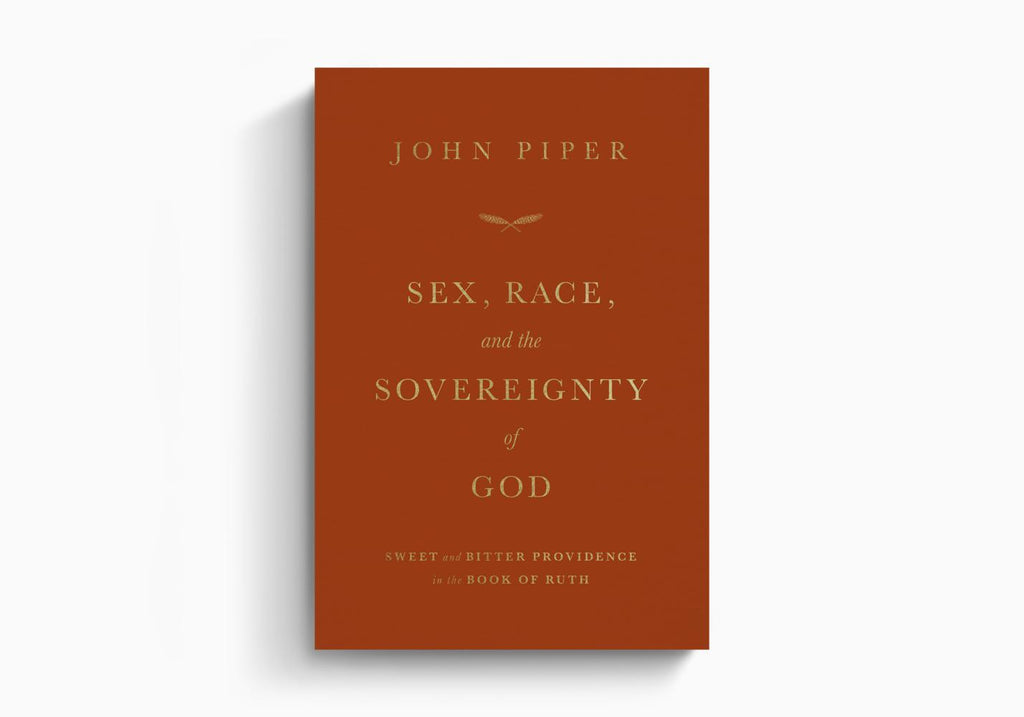 Sex, Race, and the Sovereignty of God