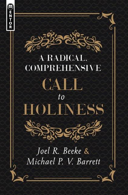 A Radical, Comprehensive Call to Holiness
