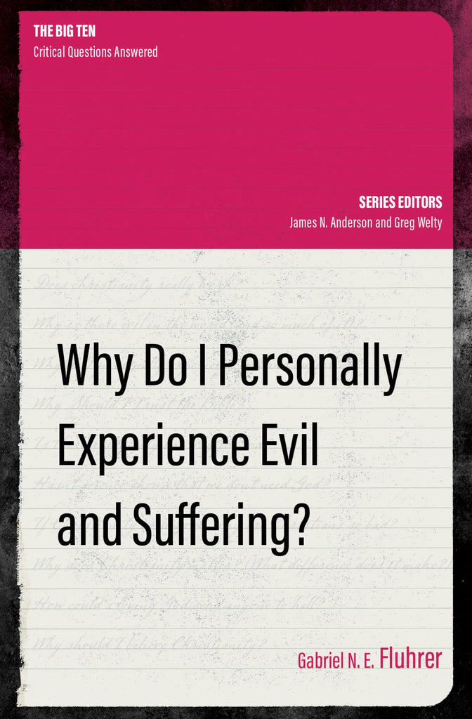 Why do I Personally experience Evil and Suffering?