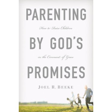 Parenting By God's Promises