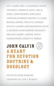 John Calvin - A Heart for Devotion Doctrine & Doxology (ePub eBook)