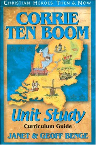 Corrie Ten Boom - Unit Study Curriculum Guide
