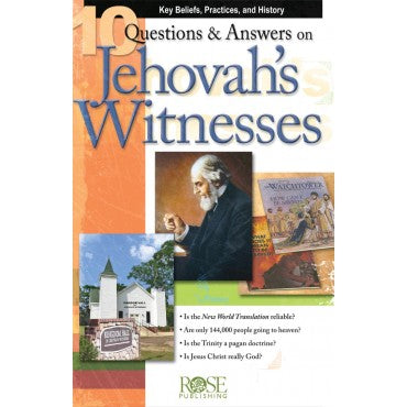 10 Questions & Answers on Jehovah's Witnesses pamphlet: Key Beliefs, Practices, and History