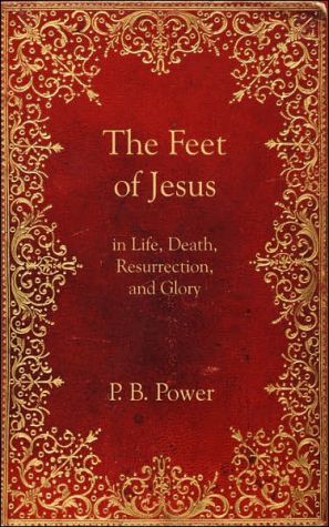 The Feet of Jesus in Life, Death, Resurrection, and Glory
