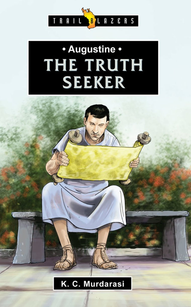 Augustine: The Truth Seeker (Trail Blazers)