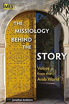 The Missiology Behind the Story