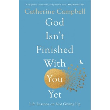 God Isn't Finished With You Yet