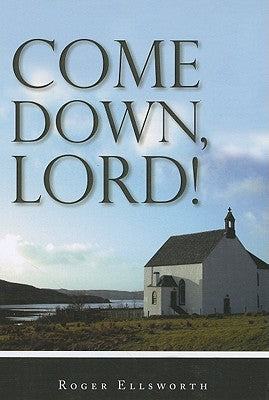 Come Down, Lord! (SOR) Conference Only