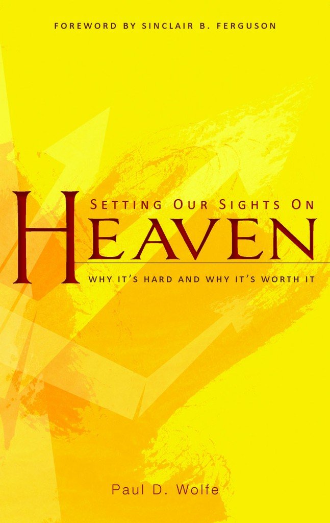 Setting Our Sights on Heaven