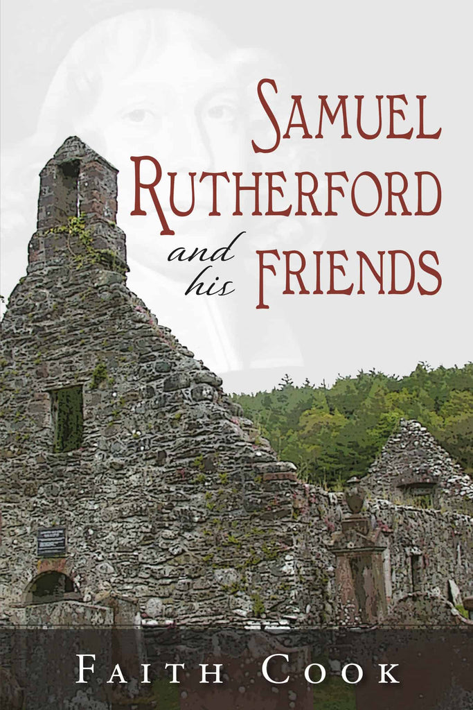 Samuel Rutherford and his Friends