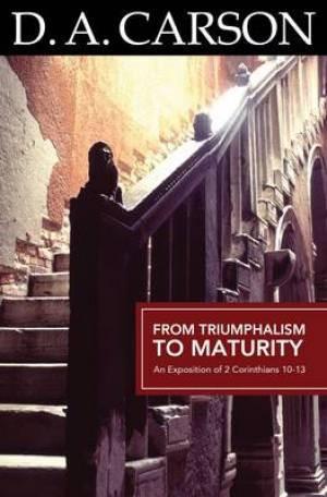 From Triumphalism to Maturity
