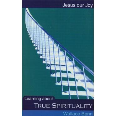 Learning About True Spirituality