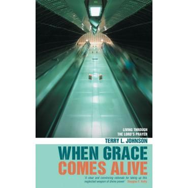 When Grace Comes Alive