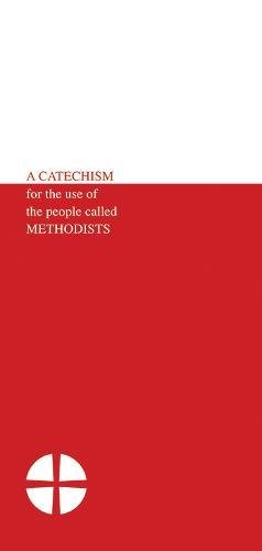 Catechism for the Use of the People Called Methodists