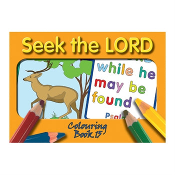 Seek The Lord Colouring Book