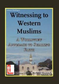 Witnessing to Western Muslims: A Worldview Approach to Sharing Faith