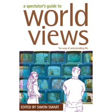 A Spectator's Guide to World Views