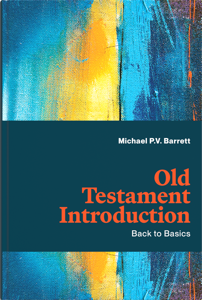 Old Testament Introduction: Back to Basics