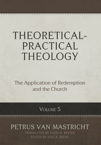 Theoretical-Practical Theology: Volume 5