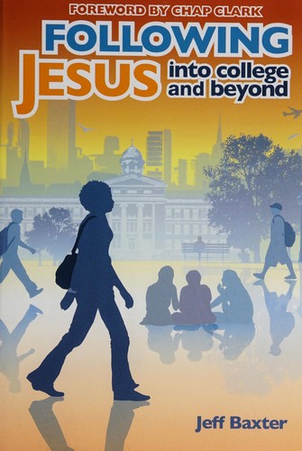 The Long Haul: Following Jesus into College and Beyond