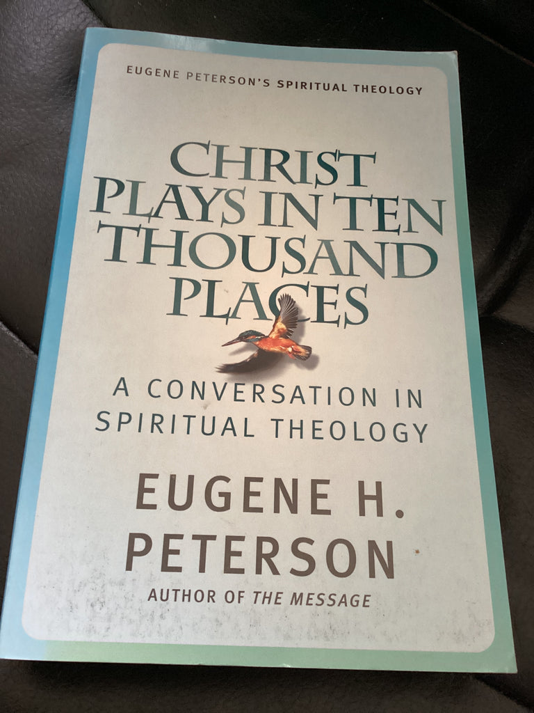 Christ Plays in Ten Thousand Places (Used Copy)