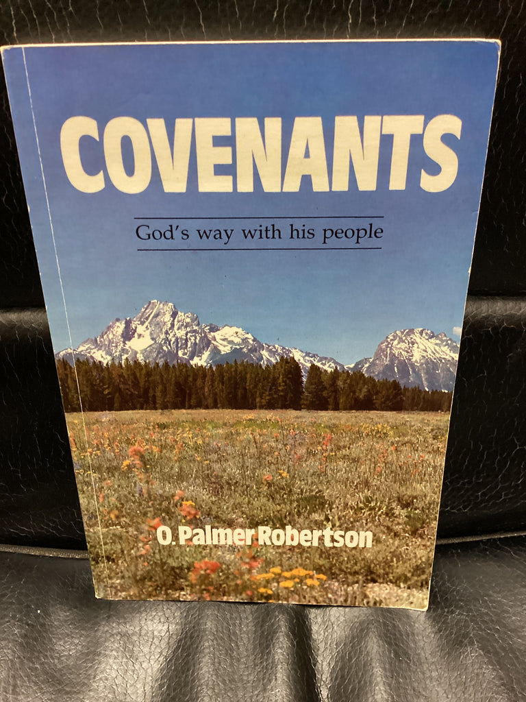 Covenants - God's Way With His People (Used Copy)